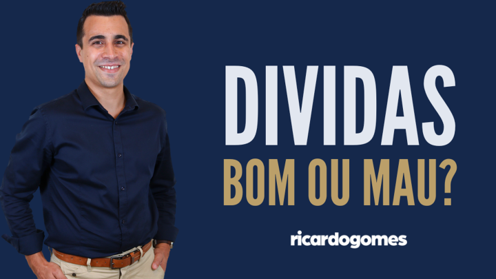 Dívidas é bom ou mau?